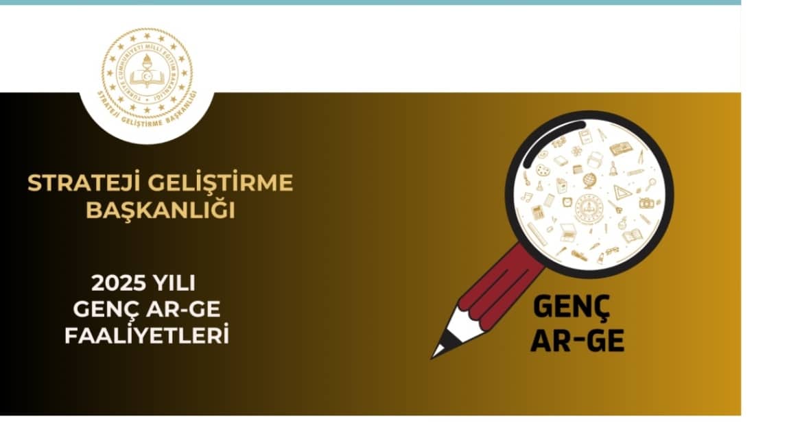 GENÇ AR-GE PROGRAMI:GELECEĞİ KEŞFET, YENİLİĞİ ŞEKİLLENDİR.